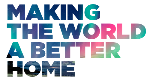 making the world a better home